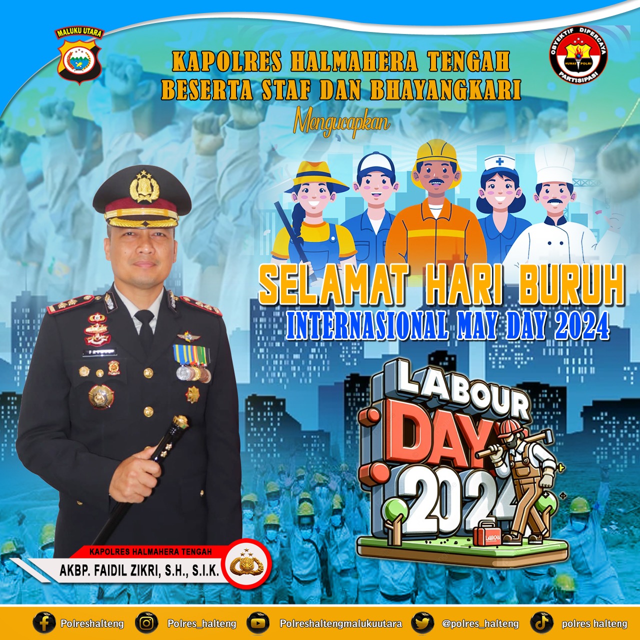 May Day, Kapolres Halteng Beri Ucapan Selamat Hari Buruh Internasional.